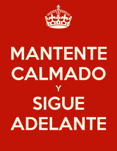 mantente-calmado-y-sigue-adelante