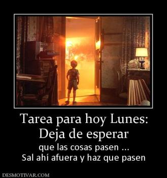 136851_s_tarea-para-hoy-lunes-deja-de-esperar