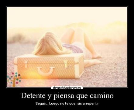 Detenerseapensarquecaminoseguir